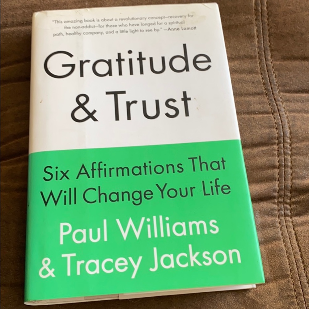 Gratitude& Trust,  recovery self help book